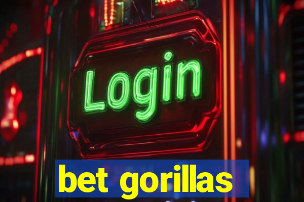 bet gorillas